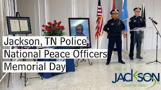 City of Jackson, TN's National Peace Officers Memorial Day Event