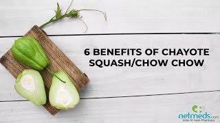 6 Health Benefits Of Chayote Squash/Chow Chow