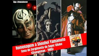 Homenagem a Shouhei Yamamoto - Cena do surgimento do Super Giluke (Changeman - 1985)