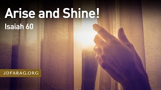 Arise and Shine! - Isaiah 60 – January 20th, 2022