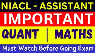 Important Quant Questions for NIACL Assistant | NIACL Mock Paper Quant | Important Maths for Niacl