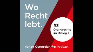 #3 Grundrechte im Dialog I: Katharina Pabel und Christoph Bezemek