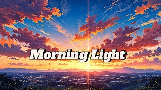 Morning Light - A Hopeful Love Song | Gentle and Uplifting