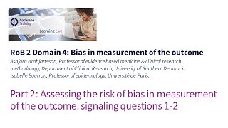 Part 2: Assessing the risk of bias in measurement of the outcome: signalling questions 1-2