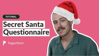 How to Create a Secret Santa Questionnaire with Paperform