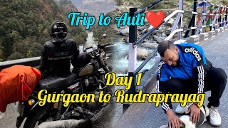 Trip to Auli | Day 1 | Gurgaon to Rudraprayag