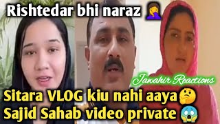 vlog kiu nahi Aya @sitarayaseensana, video private @mustafasajidvlogs