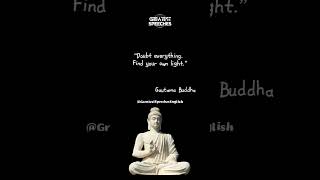 Gautama Buddha's Greatest Quotes | Wisdom from the Enlightened One | Greatest Speeches #quotes