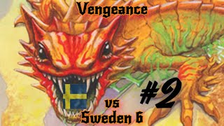 Vengeance vs Sweden 6 - What a Beast