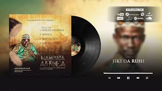 CIKAKKIYAR WAKAR Wasiyya Ta Acikin Album Din NAHIYATA AFRICA By Abubakar Sani