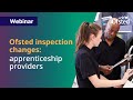 Ofsted education inspection framework: apprenticeship providers