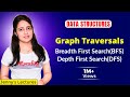 6.2 BFS and DFS Graph Traversals| Breadth First Search and Depth First Search | Data structures