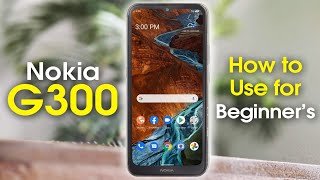 Nokia G300 for Beginners (Learn the Basics in Minutes)