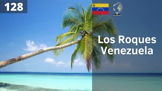 LOS ROQUES: el paraíso hecho archipiélago - VENEZUELA