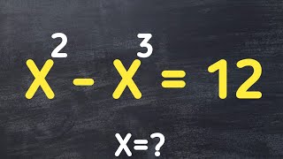 Math Olympiad X² - X³ = 12 | Math Olympiad Problems | Algebra