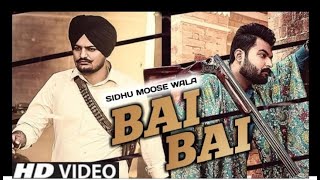 Sidhu moose wala new song Bai Bai by gulab sidhu latest song 2020