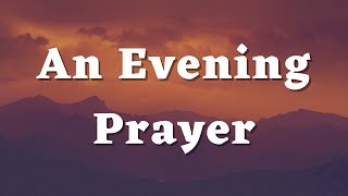 An Evening Prayer - A Night Prayer to God - Bedtime Prayer