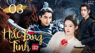 BLACK LANG JOURNAL - EPISODE 03 [DUBBILITY] New Chinese Ancient Romance Drama | LY THAM x TIEU CHIEN