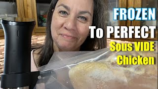 Frozen To PERFECT Sous Vide Chicken 10 MIN PREP TIME