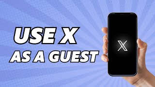 How to See Tweets (x) Without an Account | Use Twitter as a Guest (2025)