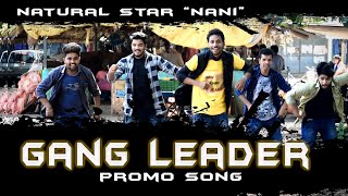Gangleader - Gang-u Leader Promotional Video | Natural star Nani | Anirudh | Vikaram