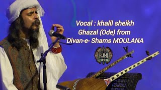 Ghazal (Ode) from Divan-e- Shams MOULANA