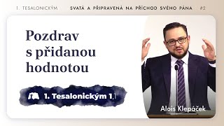 Pozdrav s přidanou hodnotou [1. Tesalonickým 1,1]