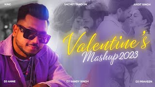 Valentine's Day Mashup | Apna Bana Le x Maan Meri Jaan X  Mere Sohneya |Arijit Singh  | DJ Anne