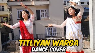 Titliaan- Dance Cover | KiranKushma Choreography | Harrdy Sandhu | Sargun Mehta | Titliyan Warga