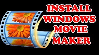 How To Install Windows Movie Maker ✔ Movie Maker ✔ 100% Free