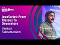 JavaScript: From Classes to Decorators