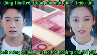 đồng tiền trên toàn cầu mất giá 1 triệu lần ,anh chàng chỉ vài xu lẻ đã trở thành tỷ phú thế giới