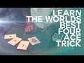 CARD MAGIC TUTORIAL - THE BEST FOUR ACE TRICK!