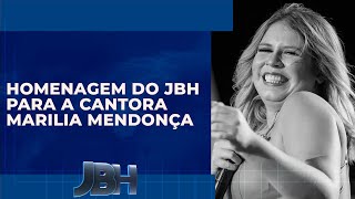 Homenagem do JBH para a cantora Marilia Mendonça