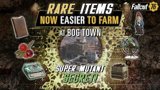 Rare Items, Ingredients and Junk Now Easier To Farm: Bog Town \u0026 Beyond - Fallout 76