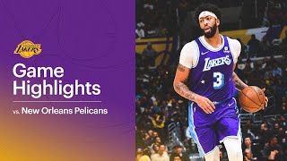 HIGHLIGHTS: Los Angeles Lakers vs New Orleans Pelicans
