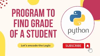 Python program to find Grade of a Student || Python Tutorials for Beginners || Python Coding