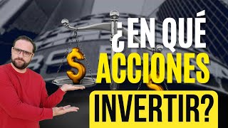 💸  🔥 ¿En qué ACCIONES me conviene INVERTIR mi dinero?