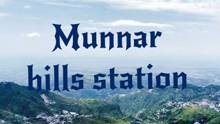 Munnar hills ⛰️⛰️ station \