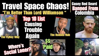 Is A Travel Space Civil War Starting? - Casey Red Beards Banned From Colombia |Where’s Social Loner?