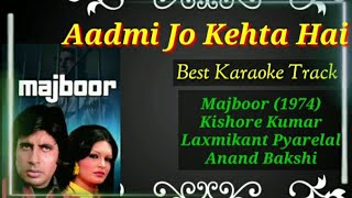 Aadmi Jo Kehta Hai | Majboor (1974) | Kishore Kumar | Best Karaoke