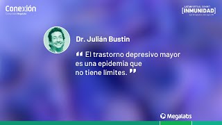 El problema del trastorno depresivo mayor | Dr. Julián Bustin | Destacado 1 | Conexión Megalabs