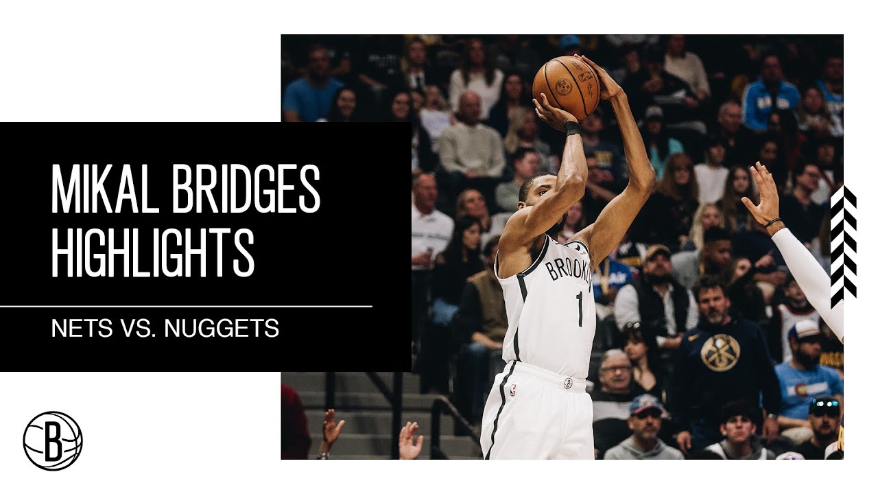 Mikal Bridges Highlights | Brooklyn Nets Vs. Denver Nuggets | 3.12.23 ...