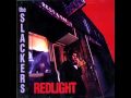 The Slackers - You Must Be Good