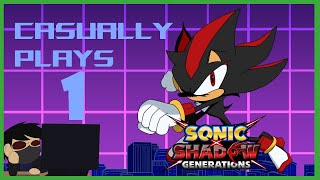 Shadow's time to shine | Azura Casually Plays : Sonic x Shadow Generations (Shadow's Story) Part 1