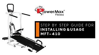 Powermax Fitness MFT-410 Treadmill - Installation & Usage Guide (4 in 1 Manual Treadmill)