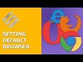 How to Set Chrome, Firefox, Opera, Yandex or Edge as a Default Browser in  Windows 10, 8, 7  🌐💻🛠️
