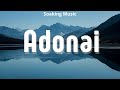 Adonai : Soaking piano music | Prayer instrumental | Meditation and Relaxation