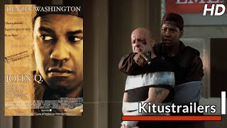 Kitustrailers: JOHN Q. (Trailer en español)