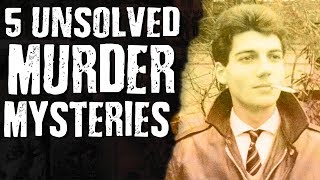 5 UNSOLVED MURDER MYSTERIES